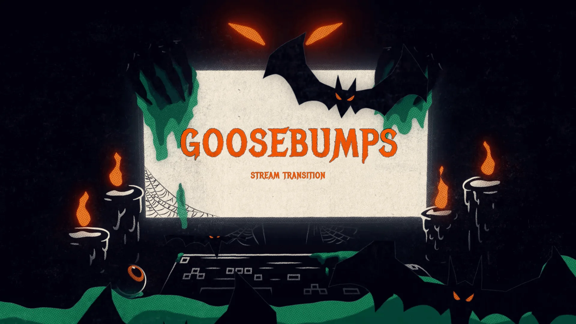 Goosebumps Transition